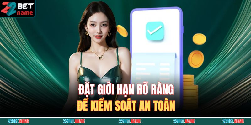 Cá Cược Có Trách Nhiệm 3 Đặt giới hạn rõ ràng để kiểm soát an toàn
