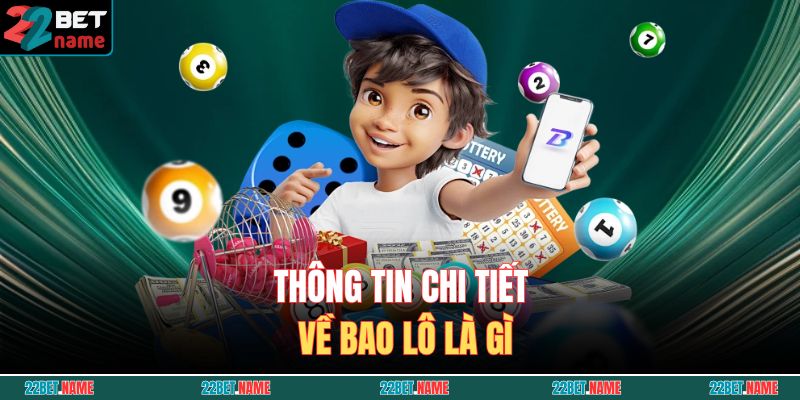 Bao Lô Là Gì? Giải Nghĩa Chi Tiết Thuật Ngữ Dân Lô Hay Dùng 2 Thông tin chi tiết về bao lô là gì